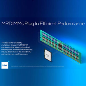 اینتل از نسل جدید ماژول‌های MRDIMM و جایگزین RDIMM رونمایی کرد